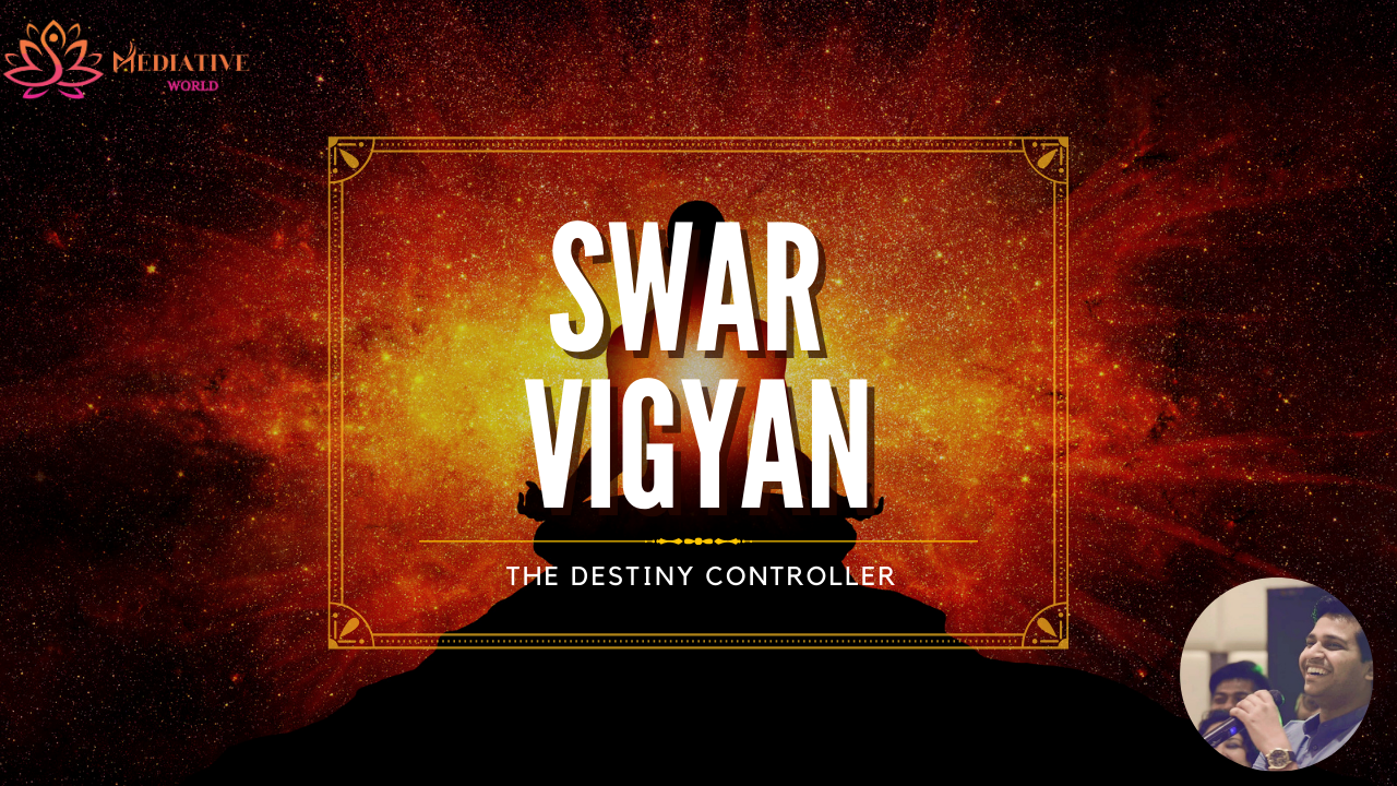 Swar Vigyan – The Destiny Controller